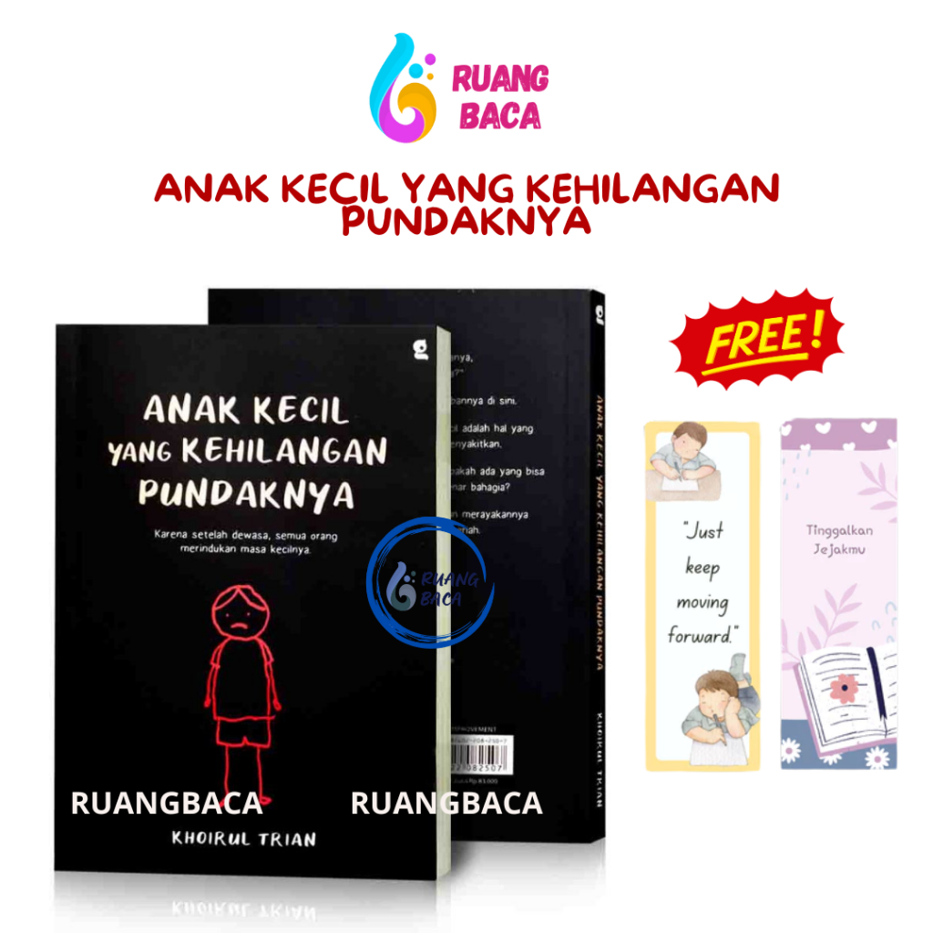 Ruang Baca - Anak Kecil yang Kehilangan Pundaknya Setelah Dewasa Semua Orang Rindu Masa Kecilnya