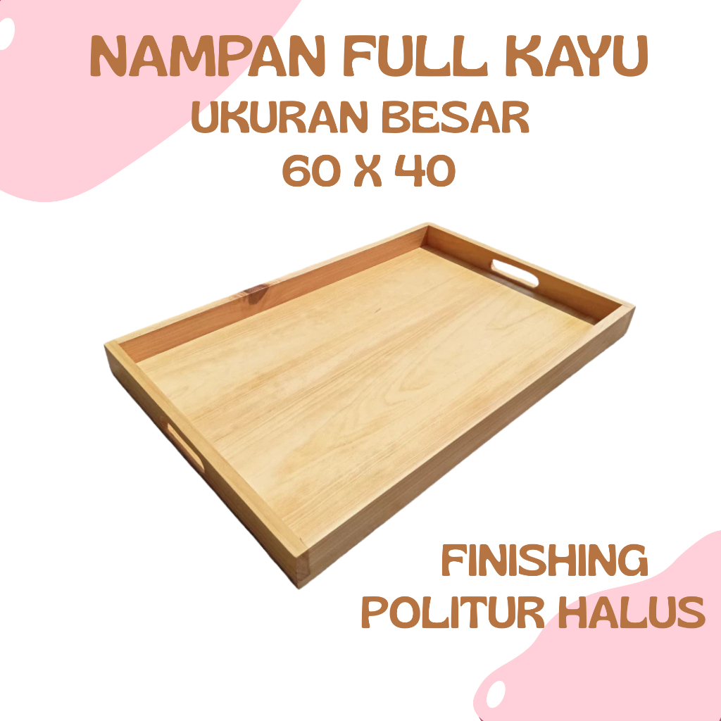 NAMPAN FULL KAYU UKURAN BESAR 60 X 40