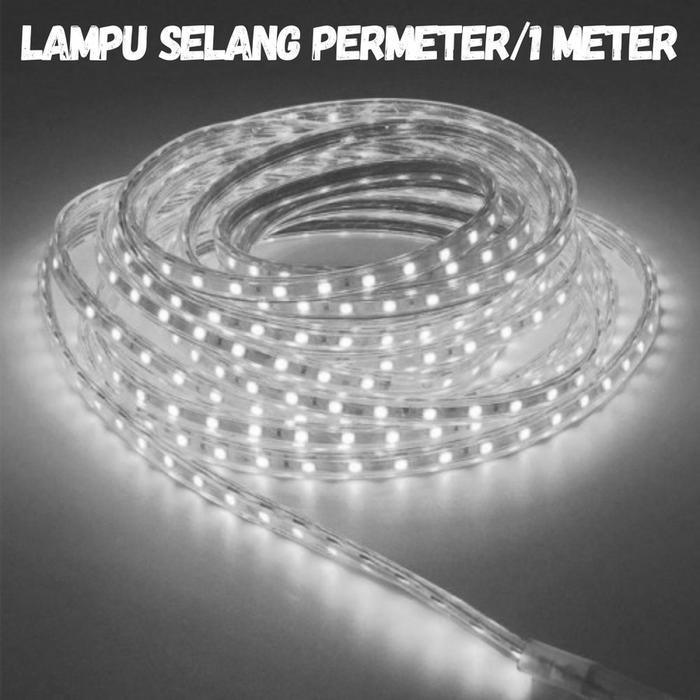 LAMPU SELANG LED PERMETER WARNA PUTIH LAMPU HIAS INDOOR DAN OUTDOOR 1 METER