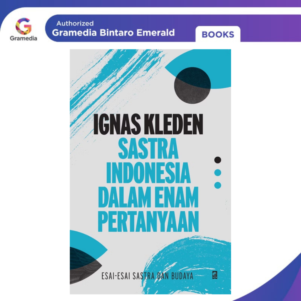 Gramedia Bintaro - Sastra Indonesia dalam Enam Pertanyaan