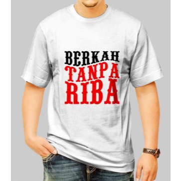 Kaos Dakwah Islami Pria Tema Berkah Tanpa Riba Baju Distro Muslim Kata Kata Bijak Nasihat Islami Cot