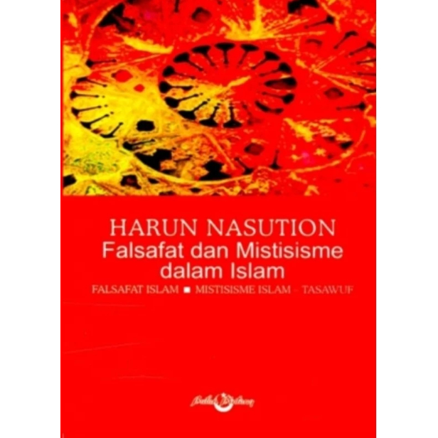 HARUN NASUTION Falsafat dan Mistisisme dalam Islam - Prof. Dr. Harun Nasution