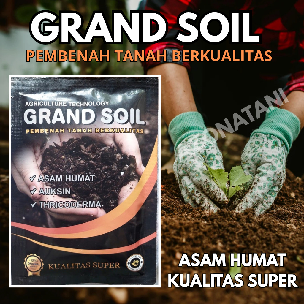 GRAND SOIL Pembenah Tanah Berkualitas | Asam Humat Memperbaiki Tanah Makin Subur