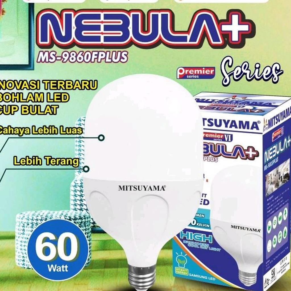 MITSUYAMA LAMPU LED 60 WATT BOHLAM MITSUYAMA NEBULA PLUS BOHLAM 60watt LED BULB