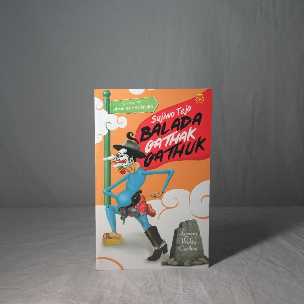 [Preloved] Buku Sosial Budaya Bertanda Tangan Original Balada Gathak Gathuk oleh Sujiwo Tejo