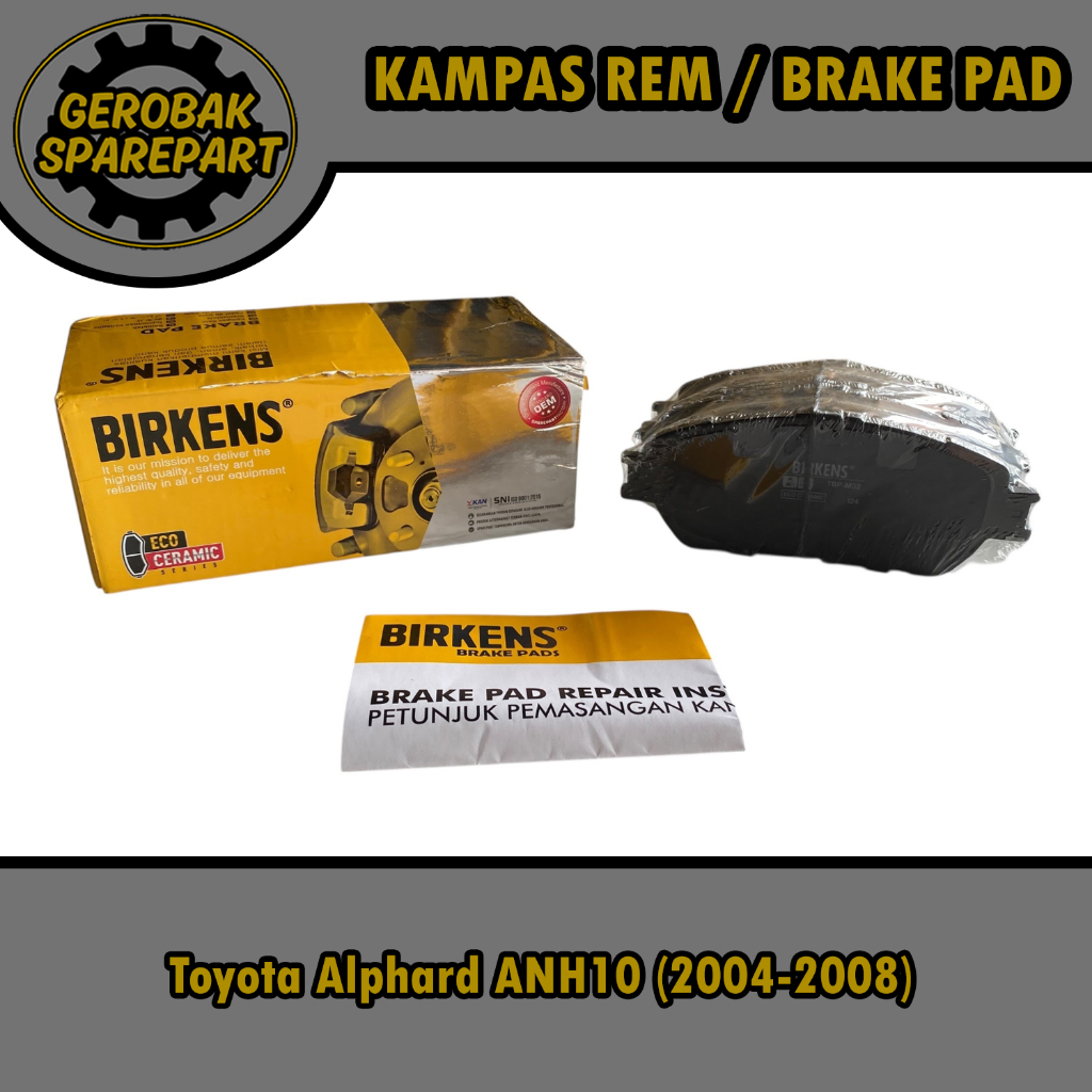Kampas Rem Brake Pad Depan - Toyota Alphard AH10 ANH10 (2004-2008) Birkens