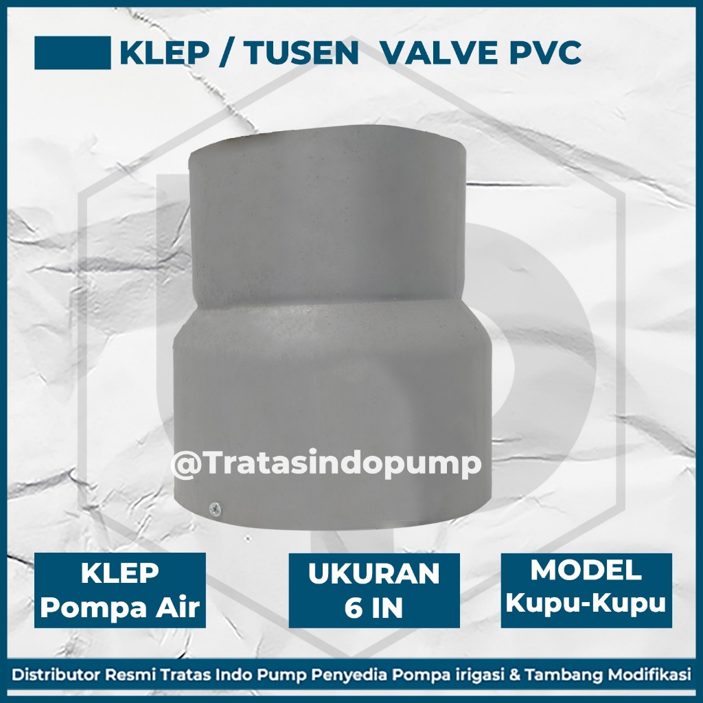 Tusen Klep Bawah Pompa Air 6" Inch PVC Valve Tusen Klep