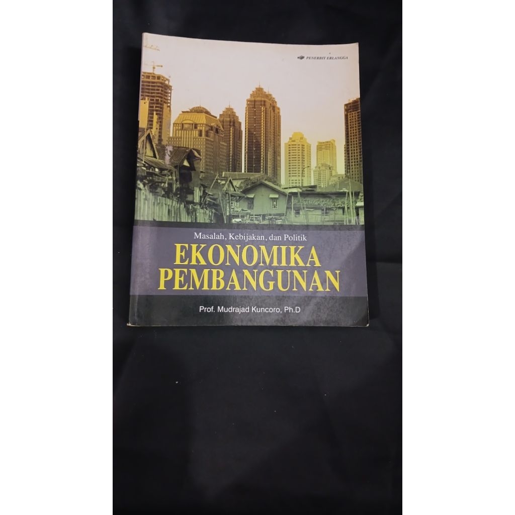 Buku masalah kebijakan dan politik ekonomi pembangunan preloved original