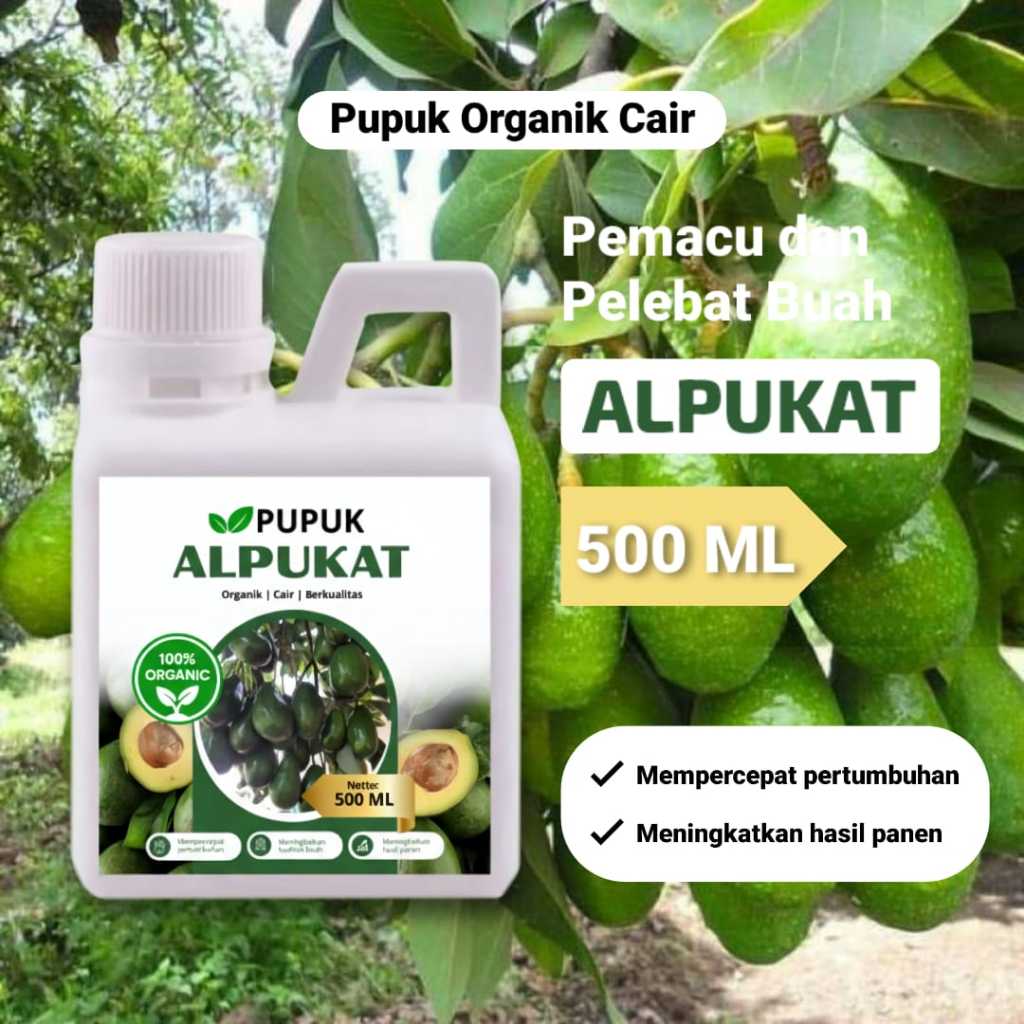Pupuk Avocado Booster 500 ML Formula Organik Cair Alpukat Subur Dan Berbuah Lebat
