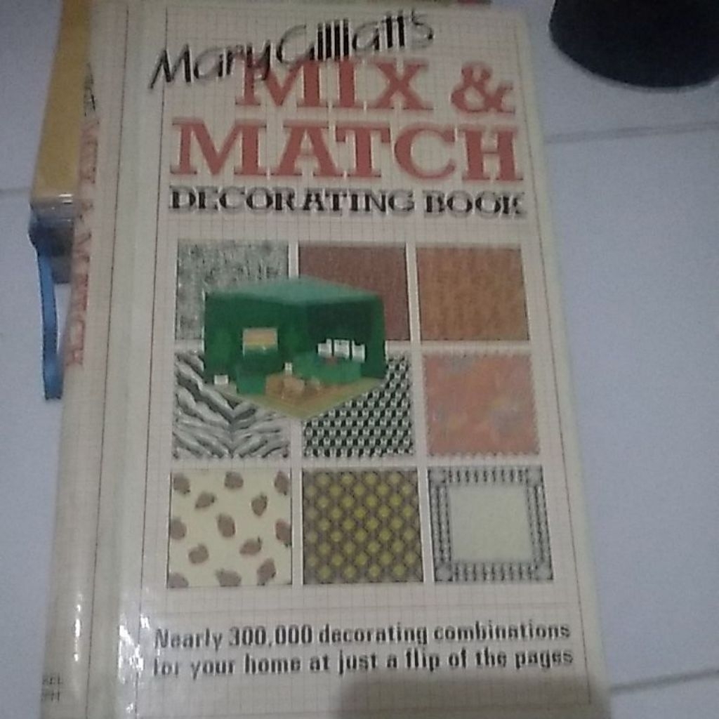 BUKU MIX & MATCH DECORATING BOOK.MARY GILLIATTS