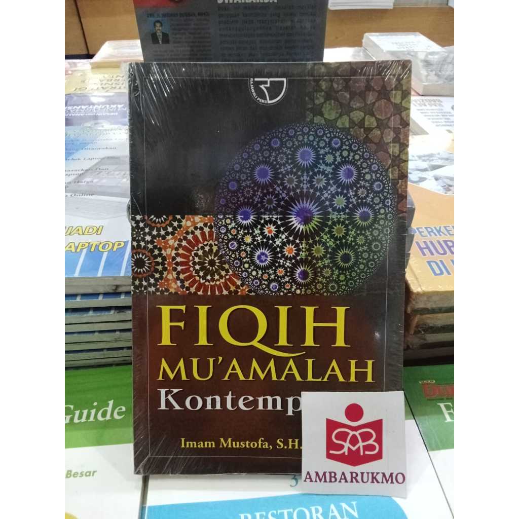 Fiqih Mu'amalah Kontemporer - Imam Mustofa - Rajawali