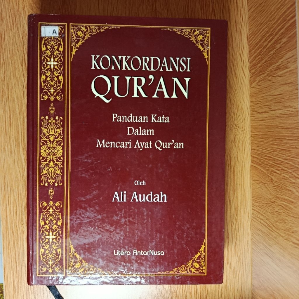 Konkordansi Qur'an: Panduan Kata Dalam Mencari Ayat Qur'an - Ali Audah