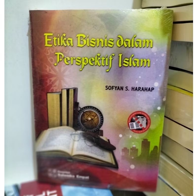 Buku etika bisnis dalam perspektif Islam.oleh Sofyan s harahab