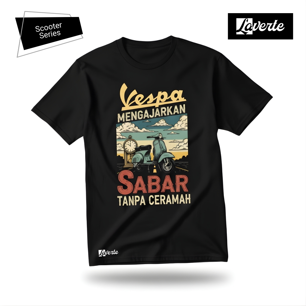 Kaos Scooterist Vespa Klasik - Vespa Mengajarkan Sabar Tanpa Ceramah - Premium Cotton 24s Laverte Or