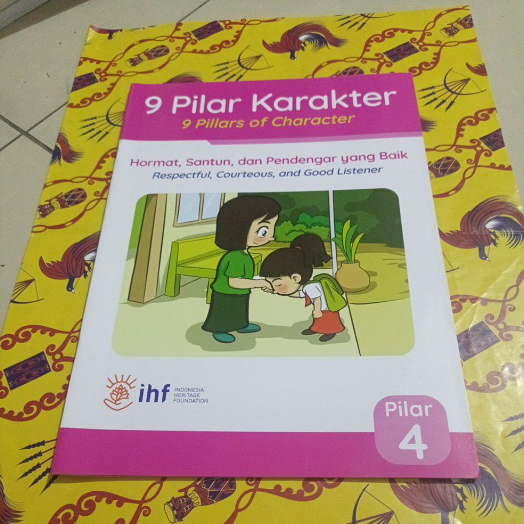 Buku 9 Pilar Karakter - Pilar 4, Hormat,Santun,dan pendengar yang baik