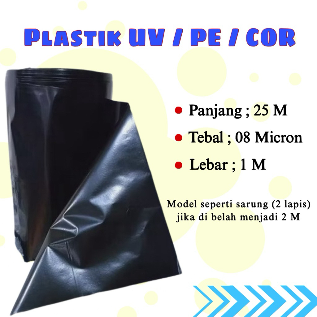 Plastik PE/Plastik Cor/Plastik UV Hitam || Tebal 08 || Lebar 1 M || Panjang 25 M ||