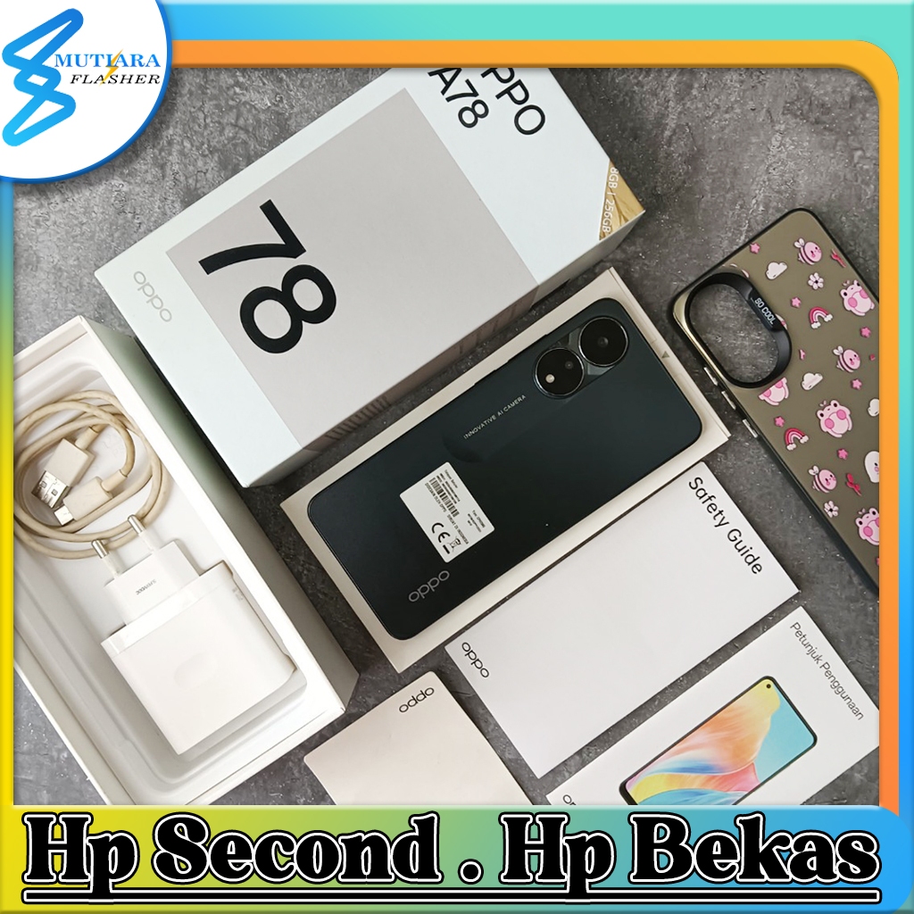 Oppo A78 4G | 5G Ram 8/128GB | Ram 8/256GB Bekas Original Flasher Store
