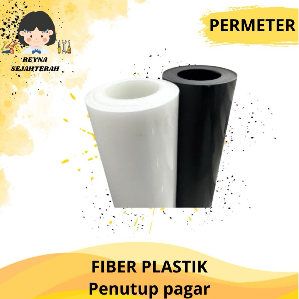 FIBER PLASTIK PENUTUP PAGAR TEBAL 1,5 Mm GLOSSY HARGA PER 1 METER