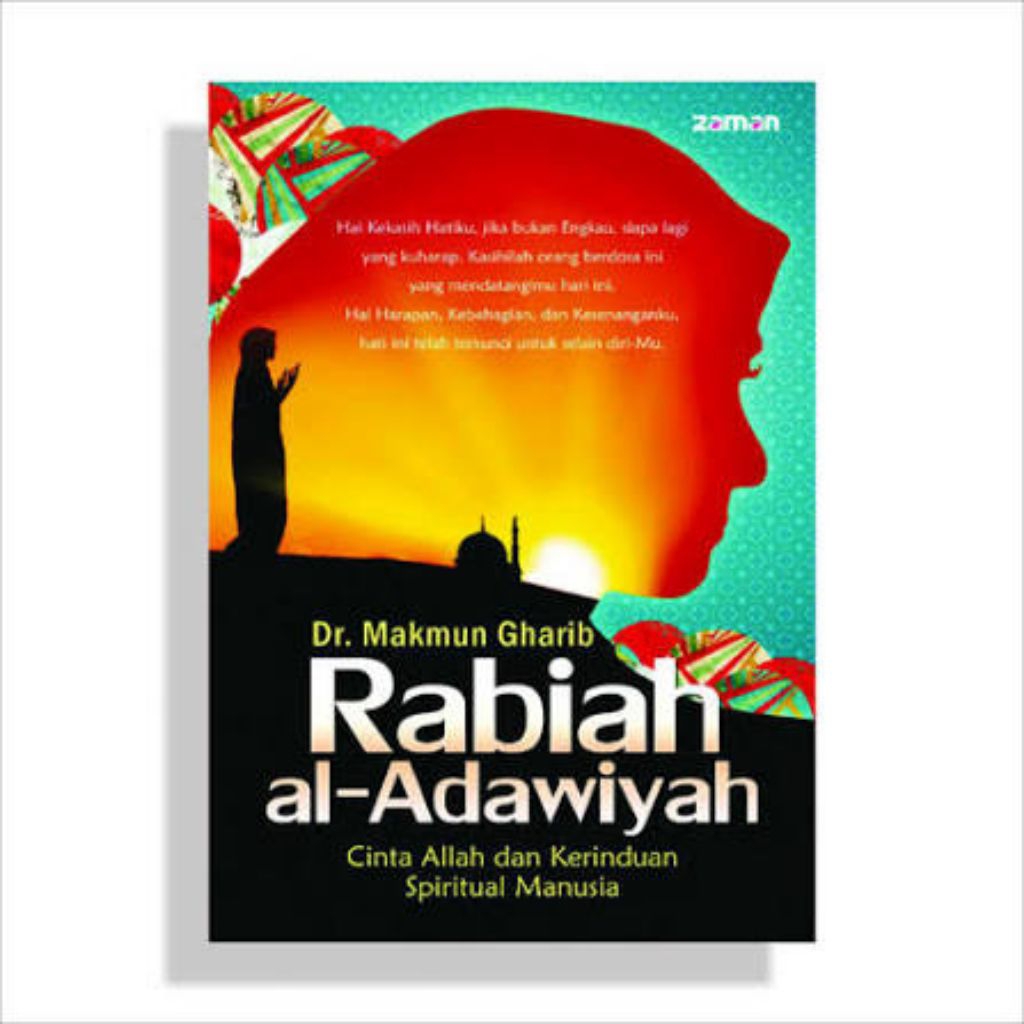 Book Rabiah al-Adawiyah: Cinta Allah dan Kerinduan Spiritual Manusia
Dr. Makmun Gharib