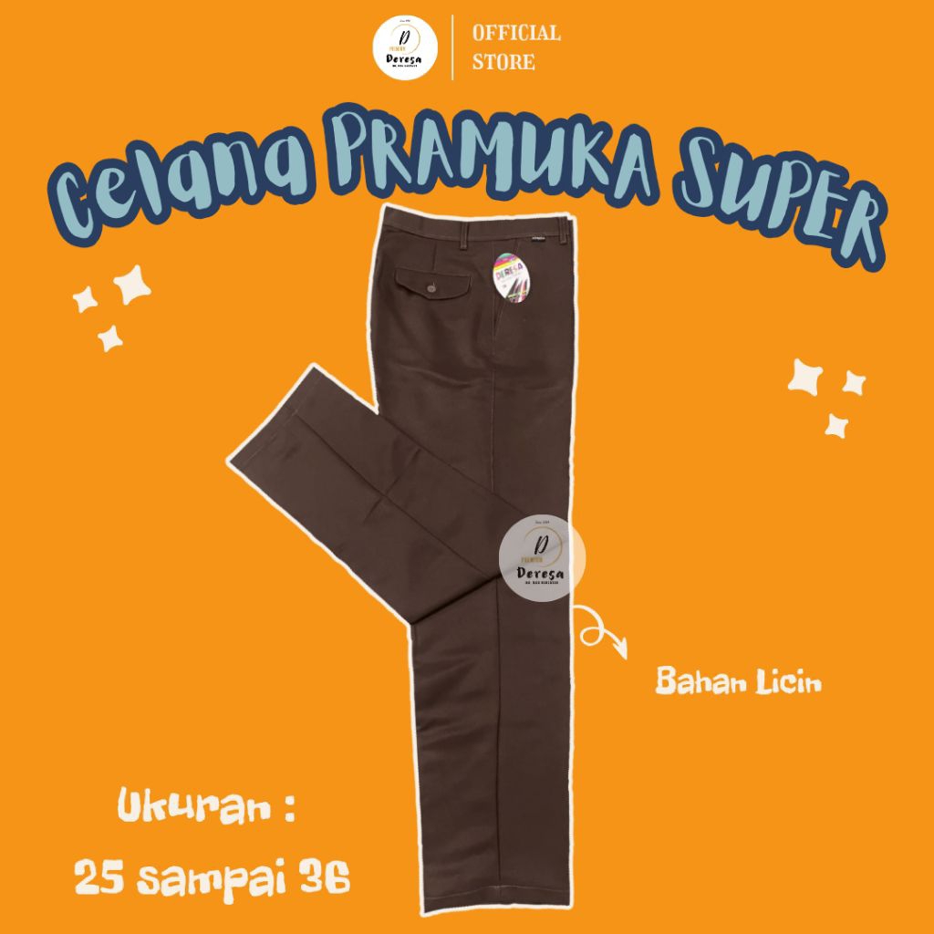 Celana Pramuka Super / Licin Deresa
