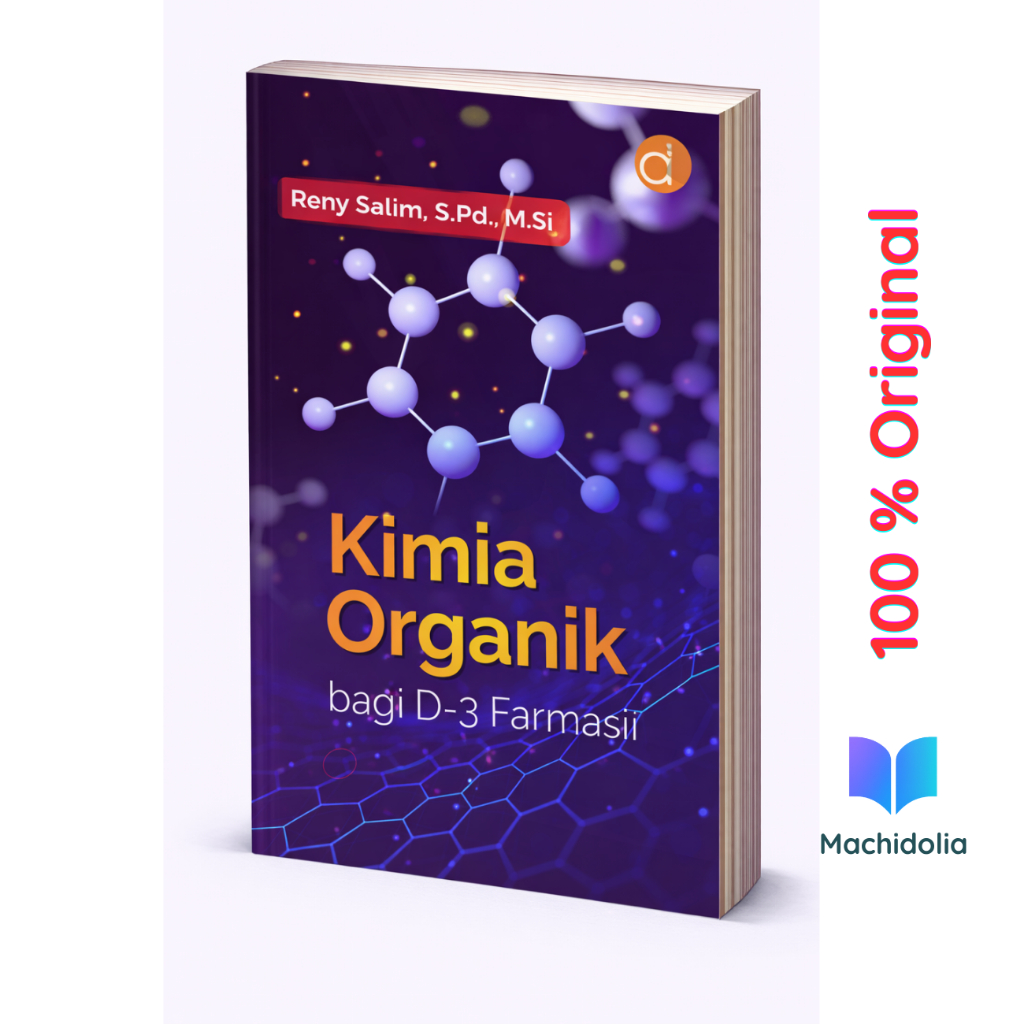 Buku Kimia Organik bagi D-3 Farmasi | Dasar Kimia Farmasi untuk Mahasiswa Vokasi – Terbitan Deepubli