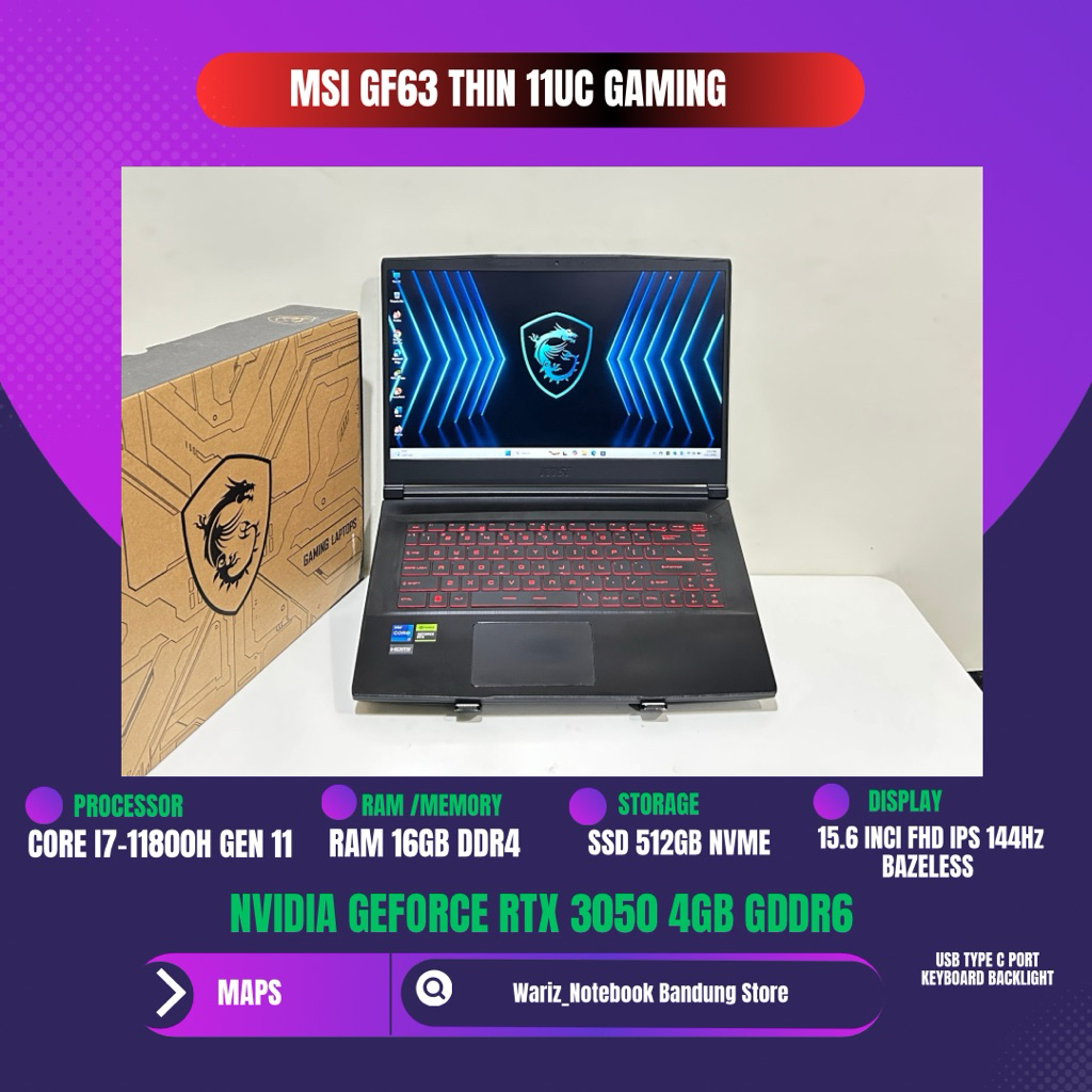 MSI GF63 THIN 11UC CORE I7-11800H NVIDIA RTX 3050 RAM 16GB SSD 512GB 15.6inci 144Hz FULLSET