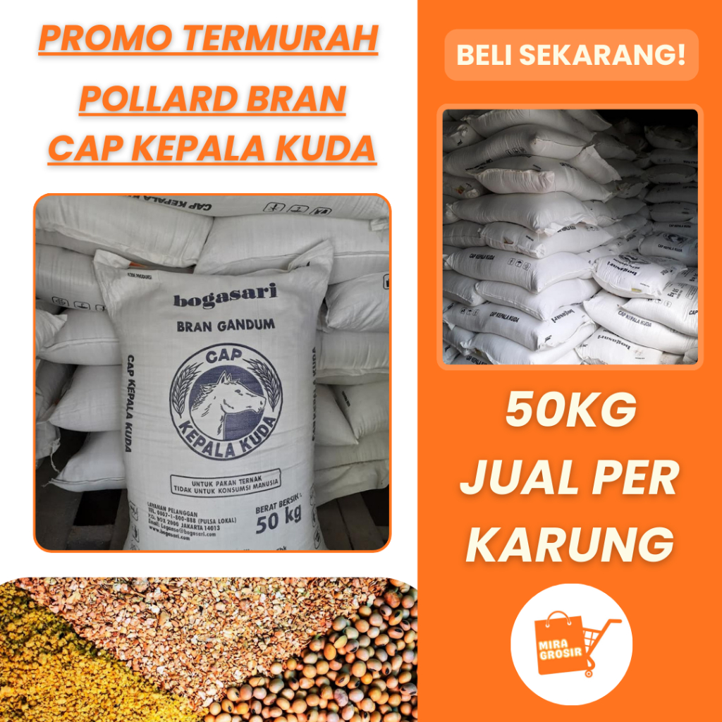 [KEMASAN KARUNG] Pollard Bran Gandum 50KG Cap Kepala Kuda Bogasari