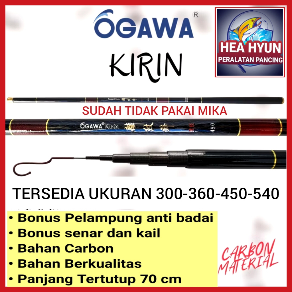 joran tegek ogawa kirin sangat kuat panjang 360 - 450 - 540 cm BONUS SENAR DAN PELAMPUNG