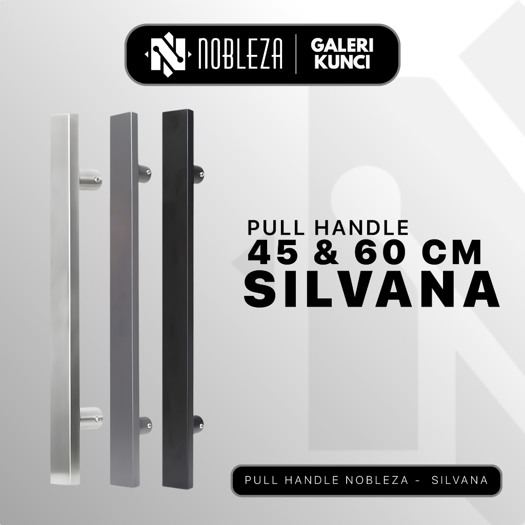 NOBLEZA Pull Handle / Handle Pintu Tarung Pintu Kupu Kupu Ukuran 45cm & 60cm - SILVANA
