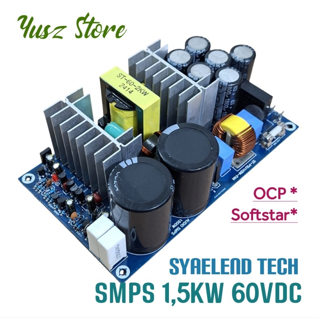 SMPS 1,5KW CT 60V Syaelend Tech 1.5KW 60VDC 1500w power supply unit
