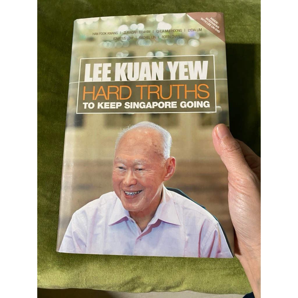 Preloved Lee Kuan Yew: Hard Truths to Keep Singapore Going