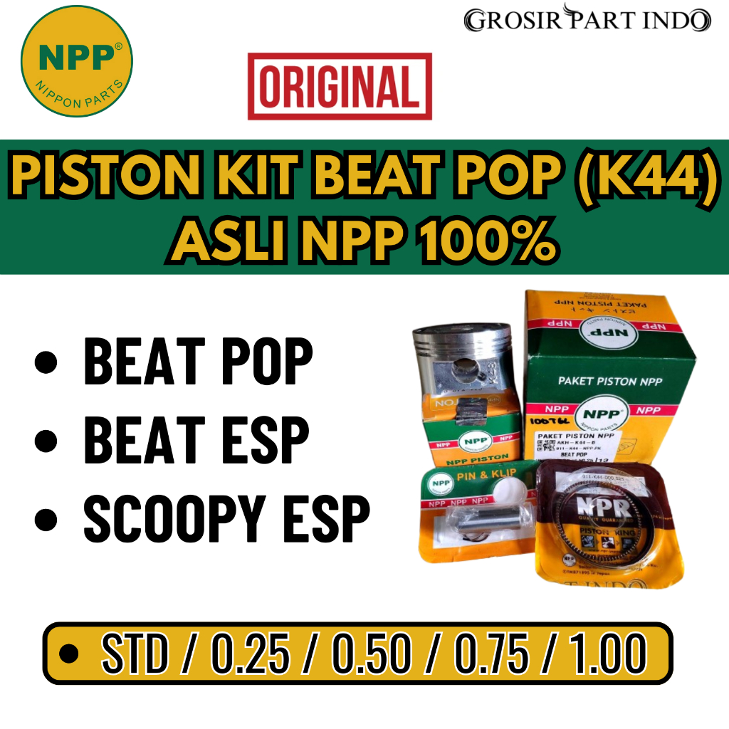 PISTON KIT NPP Beat Pop K44 Beat ESP Scoopy ESP OS STD 0.25 0.50 0.75 1.00 Piston Seher Original