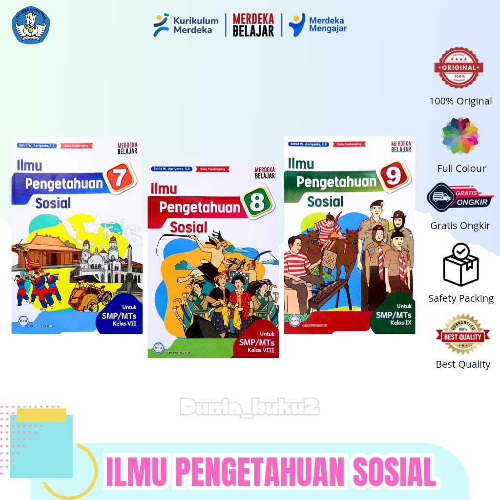 BUKU SISWA ILMU PENGETAHUAN SOSIAL (IPS) KELAS 7,8,9 KURIKULUM PENGGERAK-MERDEKA SMP/MTS PENERBIT: G