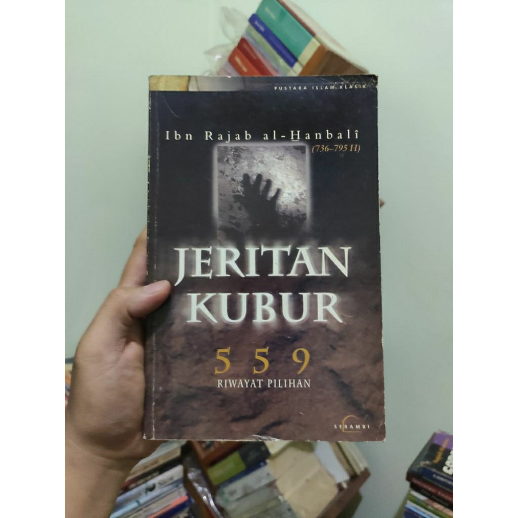 [PRELOVED ORI] Jeritan Kubur 559 Riwayat Pilihan - Ibn Rajab Al-Hanbali Buku Bekas