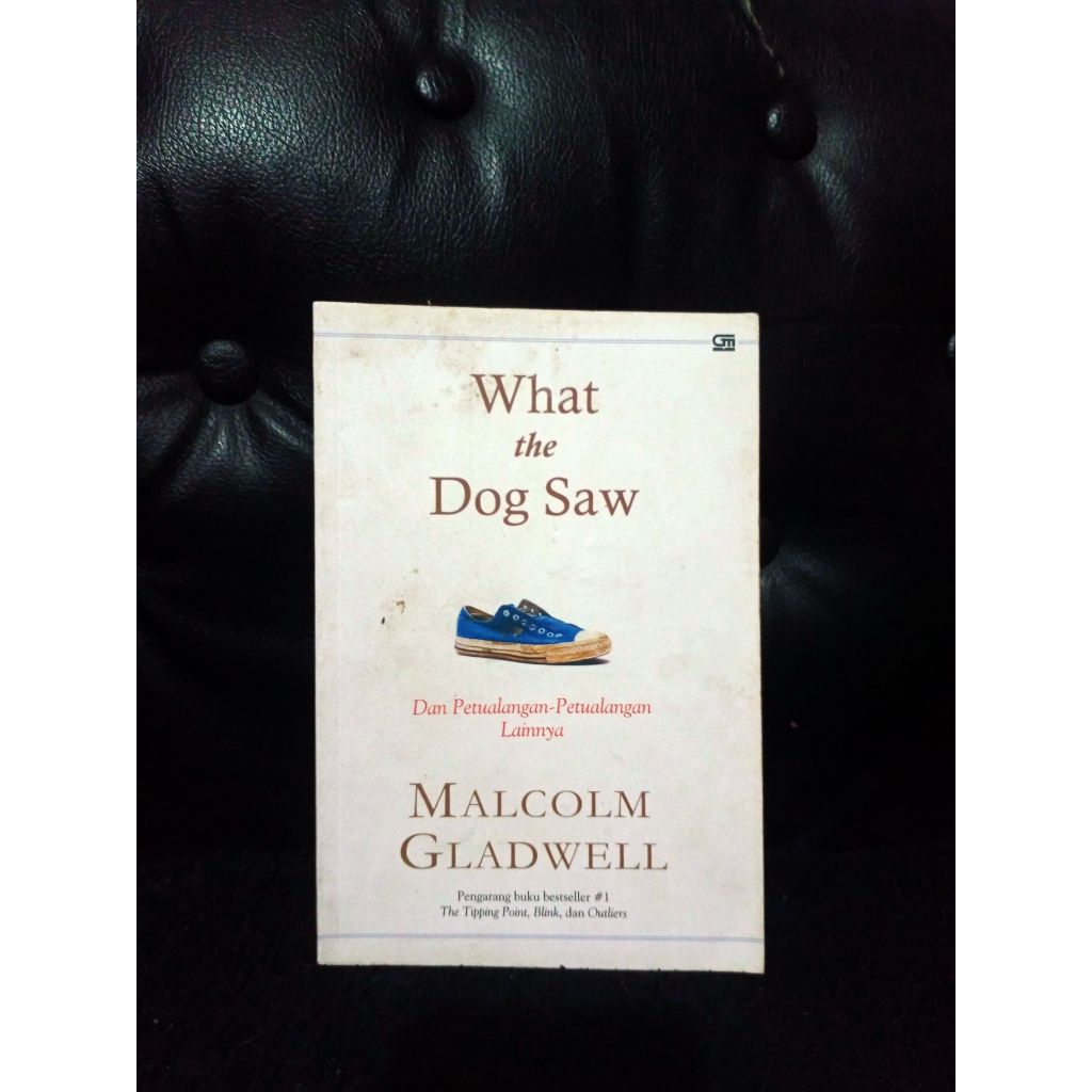 What The Dog Saw - Malcolm Gladwell