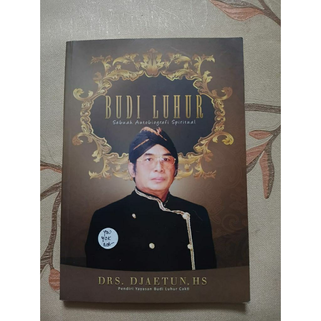 Memahami Hakikat Budi Luhur Oleh Drs Djaetun. HS