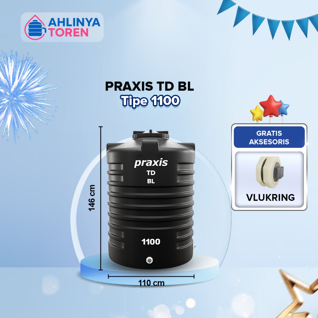 Tandon Toren Tangki Air PRAXIS 1100 Liter Anti Lumut Termurah dan Kuat Paling Murah