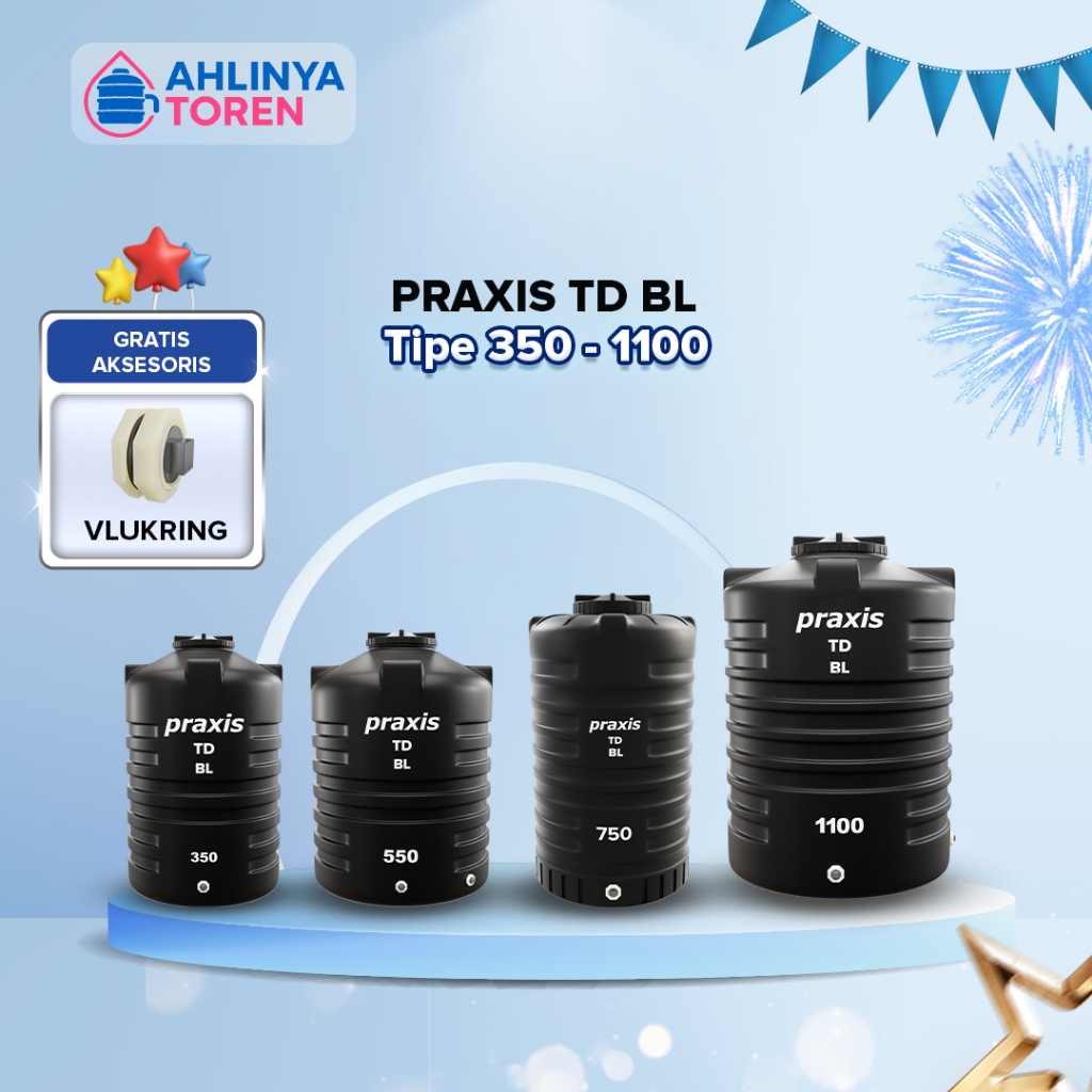 Tandon Toren Tangki Air PRAXIS 350 - 1100 Liter Anti Lumut Termurah dan Kuat