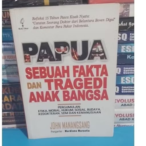 Buku Original,  PAPUA SEBUAH FAKTA DAN TRAGEDI ANAK BANGSA.