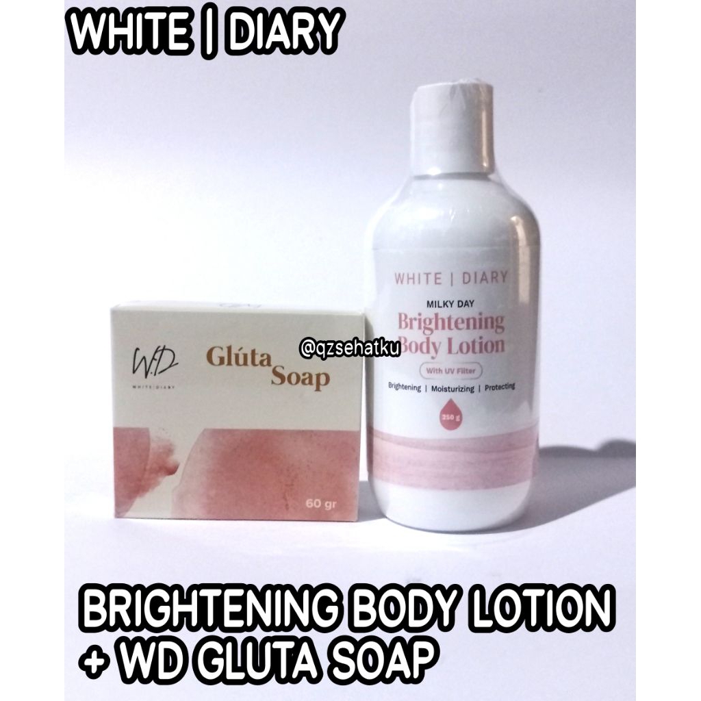 WHITE DIARY BRIGHTENING BODY LOTION MILK DAY + WD GLUTA SOAP