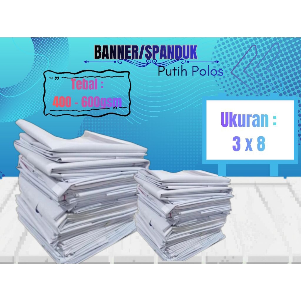 BANNER/SPANDUK PUTIH POLOS GAGAL PRODUKSI 8 x 3 Meter