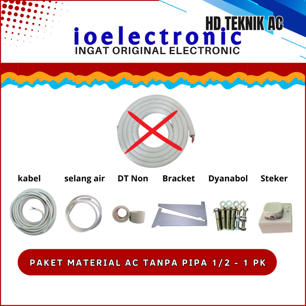 TANPA PIPA PAKET MATERIAL AC BARU 1/2 PK - 1 PK