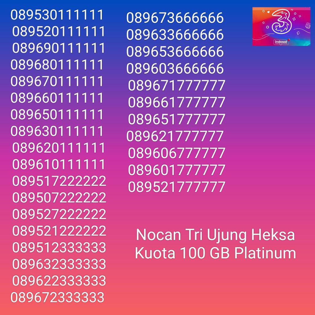 Nomor Cantik Nocan Heksa Kartu Perdana Tri Three 4G LTE Kuota 100GB Prabayar Platinum