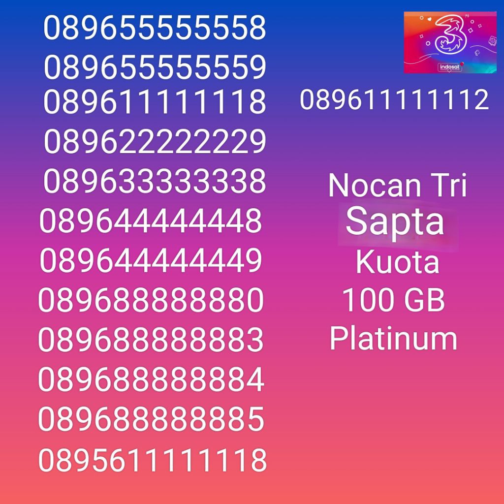 Nomor Cantik Nocan Sapta Tengah Kartu Perdana Tri Three 4G LTE Kuota 100GB Prabayar Platinum