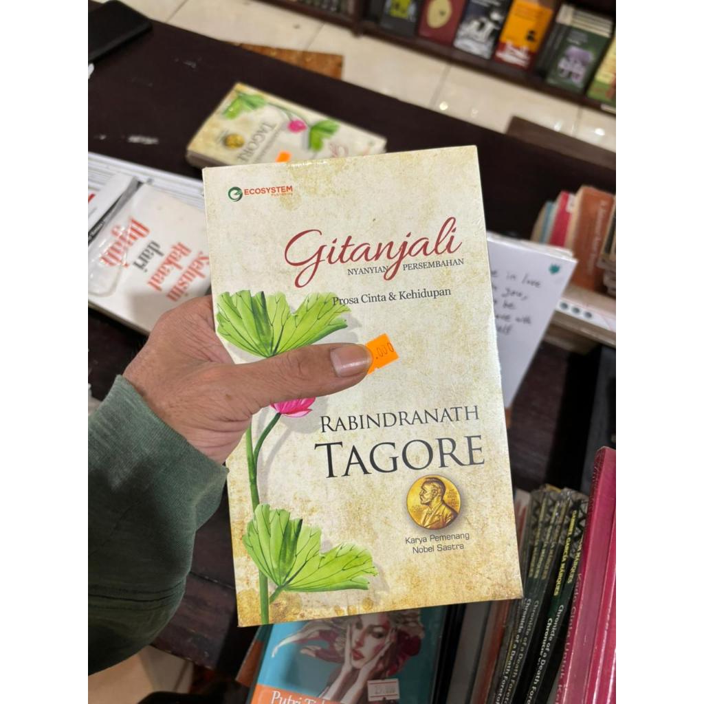 Gitanjali Nyanyian Persembahan Prosa CInta & Kehidupan - Rabindranath Tagore