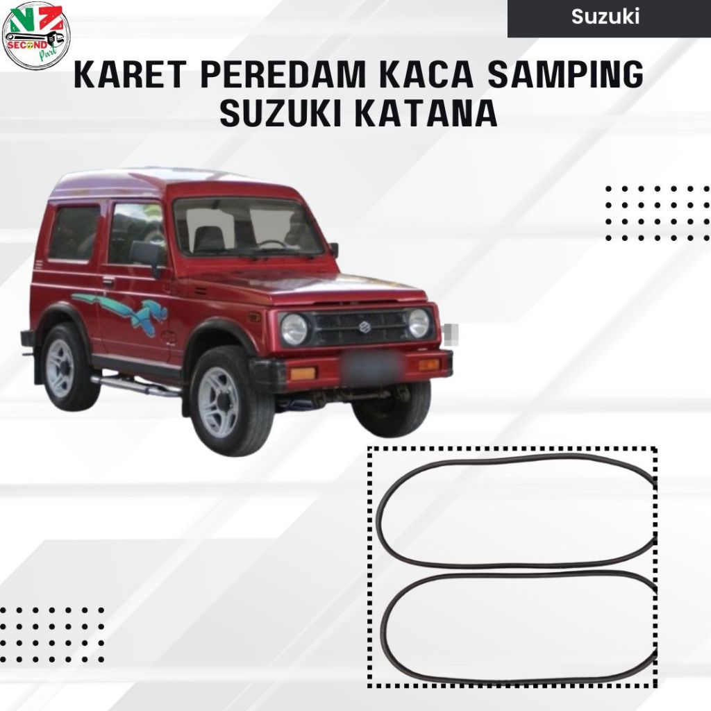 Peredam Kaca Samping Suzuki Katana | Karet Lis Kaca | Anti Bunyi