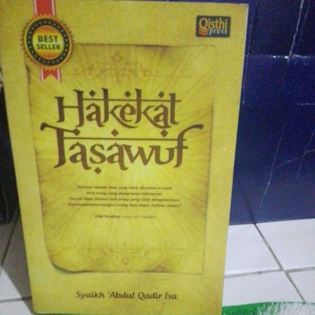 Hakekat Tasawuf. Syaikh' Abdul Quadir Isa