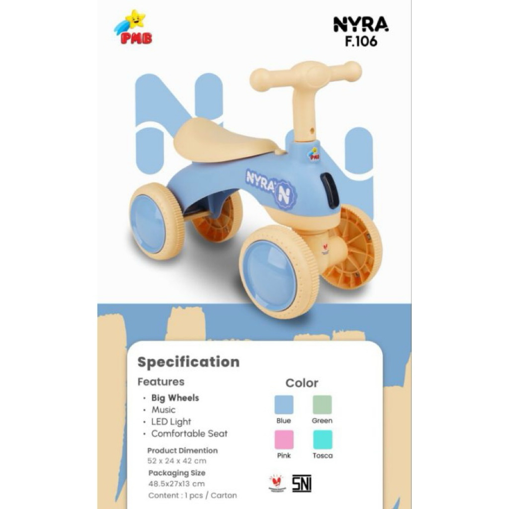 Mainan Anak Ride On Nyra F106 - PMB Toys, Sepeda Keseimbangan Ringan untuk Anak Usia 1-3 Tahun