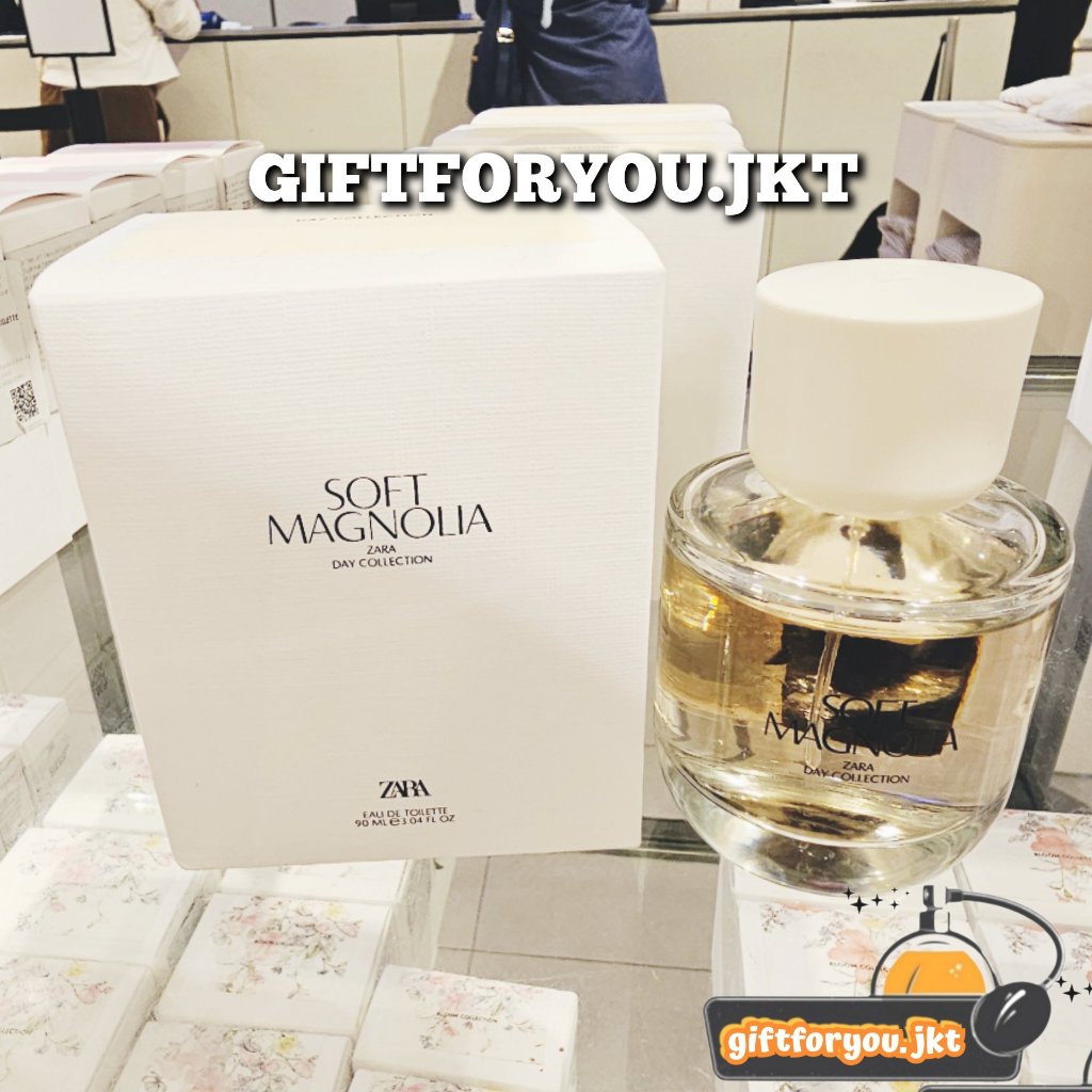 Parfum Zara Soft Magnolia / Oriental EDT Original 10 30 90 180 ml Paket Woman Wanita Perfume Eau De 