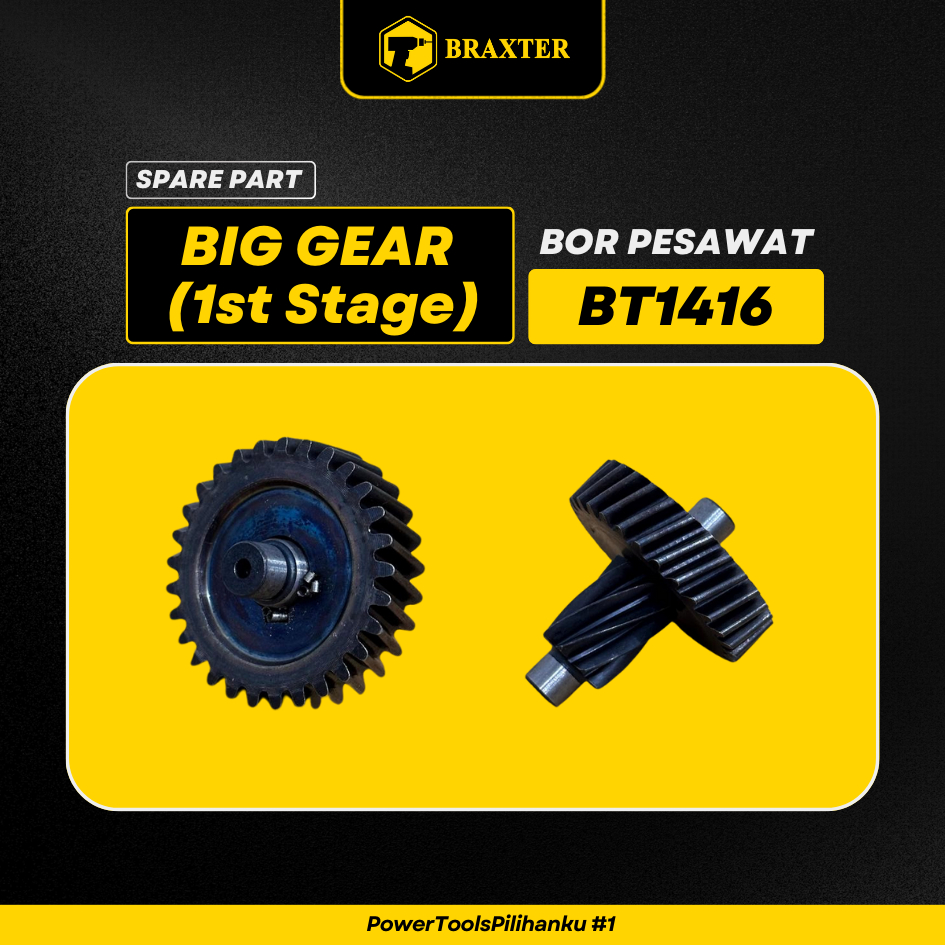 DRILL GEAR (1ST STAGE) ELECTRIC DRILL BRAXTER BT1416 SPARE PART